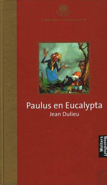 Jean Dulieu - Paulus en Eucalypta - Gouden Lijsters Beroemde, Verzenden, Gelezen, Jean Dulieu