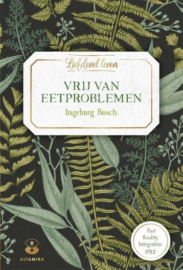 Vrij van eetproblemen / Liefdevol leven - Ingeborg Bosch, Boeken, Verzenden, Zo goed als nieuw, Ingeborg Bosch