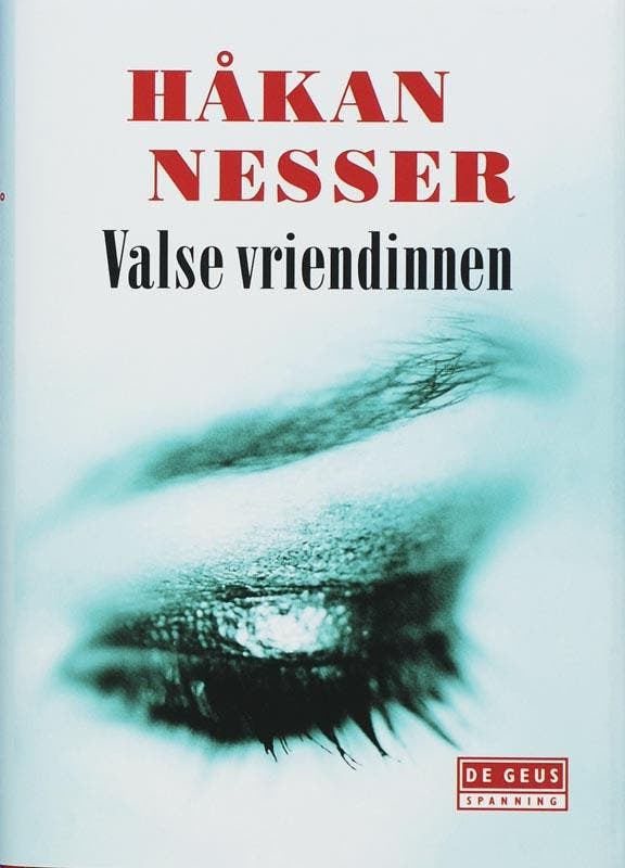 Valse vriendinnen / De Geus 9789044503432 Håkan Nesser, Boeken, Detectives, Gelezen, Verzenden