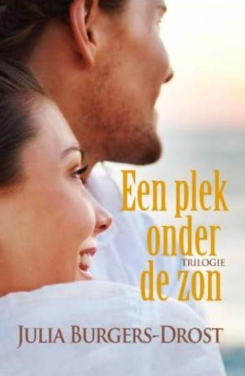 Een plek onder de zon trilogie - Julia Burgers-Drost, Verzenden, Gelezen, Julia Burgers-Drost