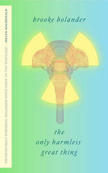 The Only Harmless Great Thing - Brooke Bolander, Verzenden, Zo goed als nieuw, Brooke Bolander