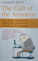 Cult of the Amateur 9781857883930 Andrew Keen, Verzenden, Gelezen, Andrew Keen