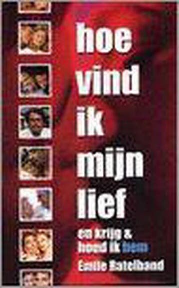 HOE VIND IK MIJN LIEF VROUW - E. Ratelband 9789055991006, Boeken, Verzenden, Zo goed als nieuw, E. Ratelband