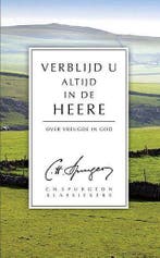 C.H. Spurgeon, Verblijd u altijd in de Heere, Boeken, Nieuw, Christendom | Protestants, Ophalen of Verzenden, C.H. Spurgeon