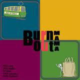 cd digi - Burn Out Mama - Out Of Office, Verzenden, Zo goed als nieuw