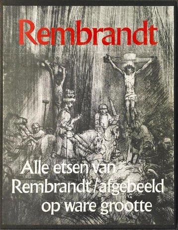 Rembrandt alle etsen op ware grootte afgebeeld 9789022840498, Verzenden, Gelezen