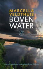 Boven water 9789029578431 Marcella Veldthuis, Verzenden, Gelezen, Marcella Veldthuis