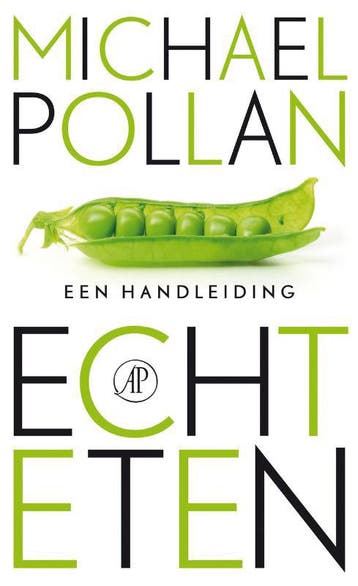 Echt eten - Michael Pollan 9789029573979, Verzenden, Gelezen, Michael Pollan