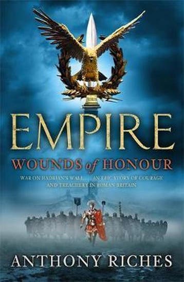 Wounds Of Honour Empire I - Anthony Riches 9780340920329, Verzenden, Gelezen, Anthony Riches