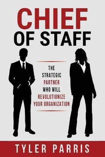 Chief of Staff - Tyler Parris 9780996867900, Verzenden, Zo goed als nieuw, Tyler Parris