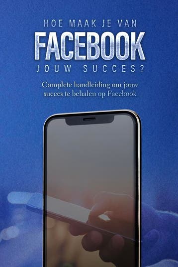 Hoe maak je van Facebook jouw succes? / Sociale Media / 6, Verzenden, Zo goed als nieuw, Dylan Oemar Said