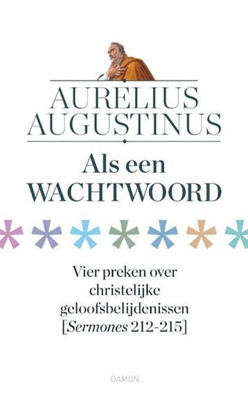 Als een wachtwoord | 9789463403238 | Aurelius Augustinus, Ophalen of Verzenden, Zo goed als nieuw, Aurelius Augustinus