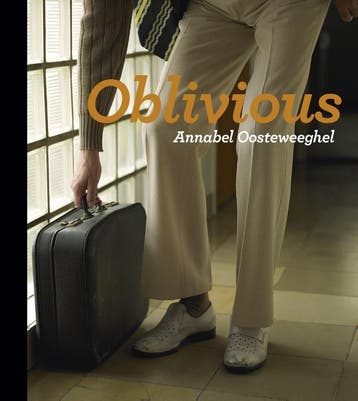 Oblivious - Annabel Oosteweeghel 9789462261167, Boeken, Verzenden, Zo goed als nieuw, Annabel Oosteweeghel