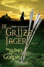 De ruïnes van Gorlan / De Grijze Jager / 1 9789025750657, Boeken, Verzenden, Gelezen, John Flanagan