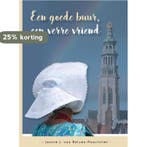 Een goede buur, een verre vriend 9789461151506, Verzenden, Zo goed als nieuw, Jannie J. van Belzen-Poortvliet