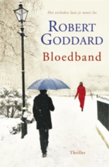 Bloedband - Robert Goddard 9789024530946, Verzenden, Gelezen, Robert Goddard