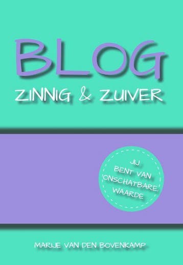 BLOG Zinnig & Zuiver - Marije van den Bovenkamp, Verzenden, Gelezen, Marije van den Bovenkamp