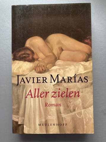 Aller zielen / Meulenhoff editie / E 1229 - Javier Marías, Verzenden, Gelezen, Javier Marías