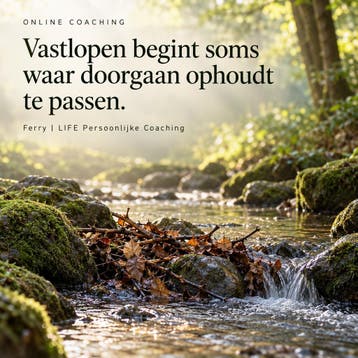 Vastlopen in het leven | Persoonlijke coach, Persoonlijke ontwikkeling