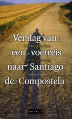 Verslag Van Een Voetreis Naar Santiago De Compostela, Verzenden, Gelezen, Leonie Joosting Bunk