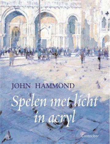 Spelen Met Licht In Acryl - Hammond, Verzenden, Zo goed als nieuw