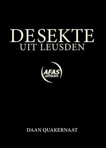 De sekte uit Leusden - Daan Quakernaat 9789081775717, Verzenden, Gelezen, Daan Quakernaat