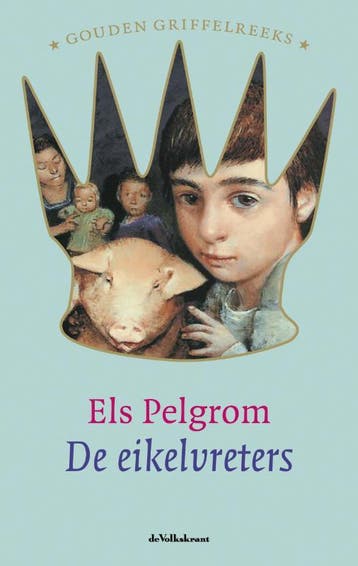 De Eikelvreters Gouden Griffelreeks - Els Pelgrom, Verzenden, Zo goed als nieuw, Els Pelgrom