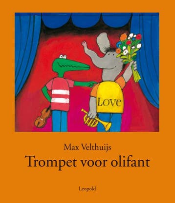 Trompet voor olifant / Vriendjes van Leopold - Max Velthuijs, Boeken, Verzenden, Gelezen, Max Velthuijs