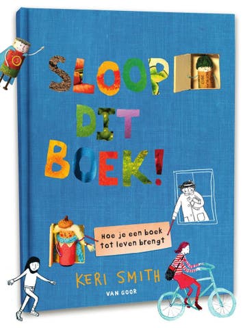 Sloop dit boek! (9789000374953, Keri Smith), Verzenden, Nieuw