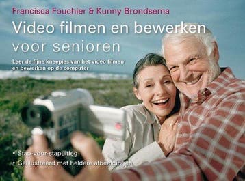 Video Filmen En Bewerken Voor Senioren - Fouchier, Verzenden, Gelezen