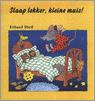 SLAAP LEKKER KLEINE MUIS - E. Dietl 9789053412060, Boeken, Verzenden, Gelezen, E. Dietl