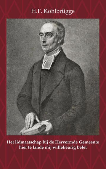 Het Lidmaatschap bij de Hervormde Gemeente hier te lande mij, Boeken, Verzenden, Zo goed als nieuw, H.F. Kohlbrügge