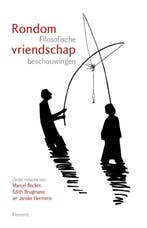 Rondom vriendschap 9789086871650, Boeken, Verzenden, Gelezen