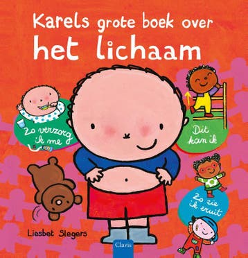 Karels grote boek over het lichaam / Karel - Liesbet Slegers, Verzenden, Zo goed als nieuw, Liesbet Slegers