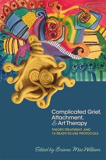 9781785927386 Complicated Grief, Attachment, and Art Therapy, Verzenden, Nieuw, Macwilliam Briana