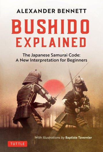 9784805315071 Bushido Explained: The Japanese Samurai Cod..., Boeken, Verzenden, Nieuw, Alexander Bennett