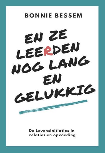 En ze leerden nog lang en gelukkig 9789492066657, Verzenden, Gelezen, Bonnie Bessem