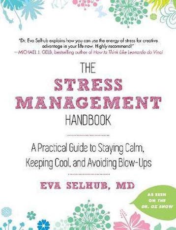 The Stress Management Handbook - Eva Selhub 9781510730502, Verzenden, Gelezen, Eva Selhub