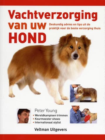 Vachtverzorging van uw hond - Peter Young 9789048302536, Verzenden, Gelezen, Peter Young
