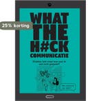 What the h#ck communicatie 9789090349169 Wim De Wel, Verzenden, Zo goed als nieuw, Wim De Wel