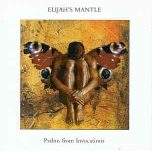 cd - Elijahs Mantle - Psalms From Invocations, Verzenden, Zo goed als nieuw