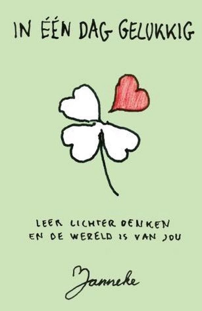 In één dag gelukkig 9789400506732 Janneke Gaanderse, Boeken, Psychologie, Zo goed als nieuw, Verzenden