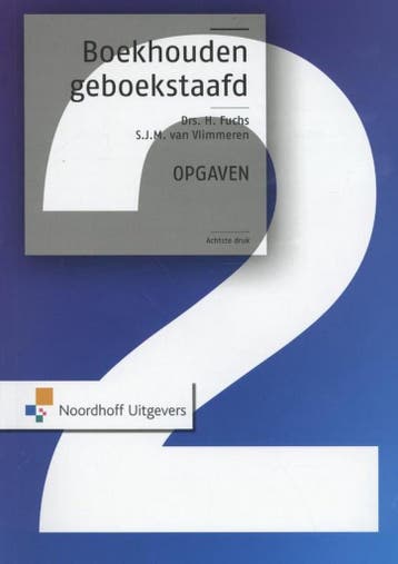 Boekhouden geboekstaafd 2 Opgaven, 9789001836665, Verzenden, Zo goed als nieuw, HBO