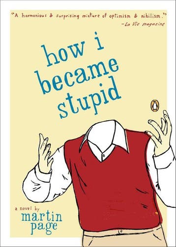 How I Became Stupid - Martin Page 9780142004951, Verzenden, Gelezen, Martin Page