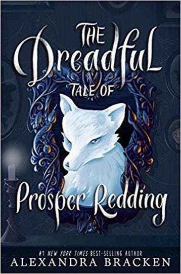 The Dreadful Tale of Prosper Redding - Alexandra Bracken, Verzenden, Zo goed als nieuw, Alexandra Bracken