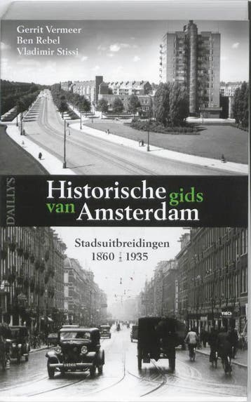 Historische gids van Amsterdam - Ben Rebel 9789059372290, Verzenden, Zo goed als nieuw, Ben Rebel