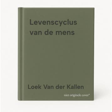 Levenscyclus van de mens - Loek Van der Kallen 9789086597956, Verzenden, Gelezen, Loek Van der Kallen