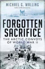 Forgotten Sacrifice 9781849087186 Michael G. Walling, Verzenden, Zo goed als nieuw, Michael G. Walling