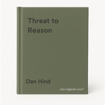 Threat to Reason - Dan Hind 9781844672530, Verzenden, Gelezen, Dan Hind