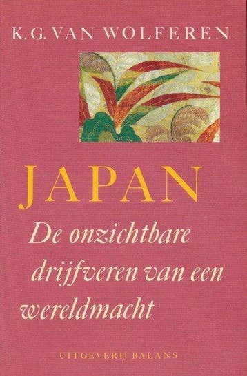 JAPAN ONZICHTBARE DRYFVEREN WERELDM - Wolferen 9789050180740, Verzenden, Gelezen, Wolferen